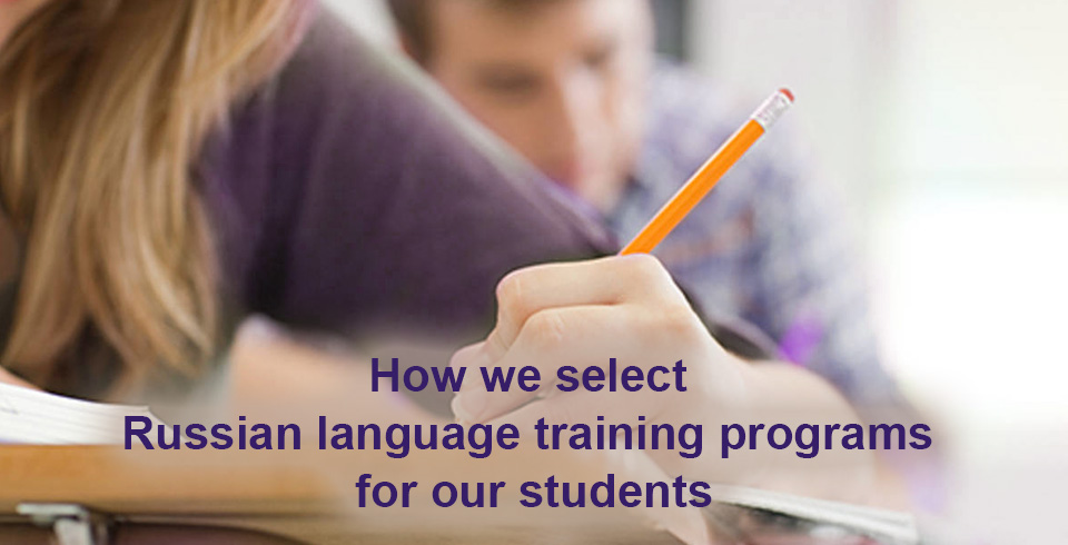 How we select Russian language training programs for our students