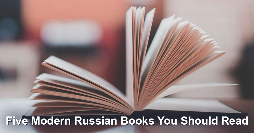 Five Modern Russian Books You Should Read