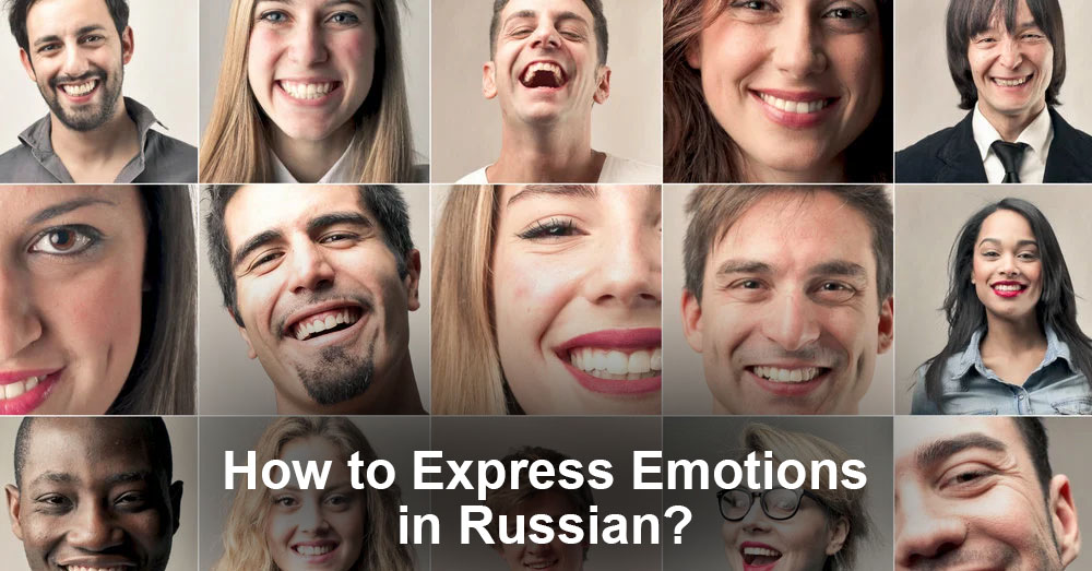 How to Express Emotions in Russian?