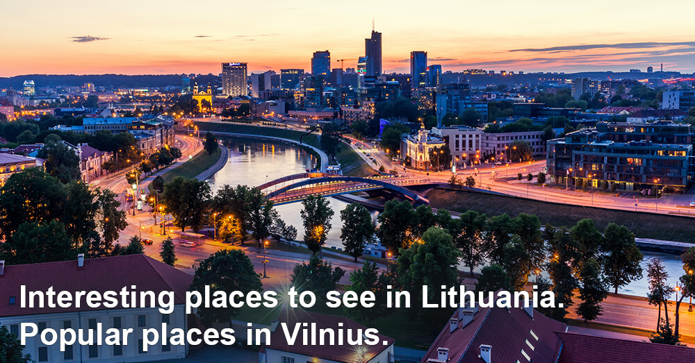 Interesting places to see in Lithuania. Popular places in Vilnius. 